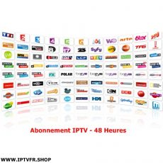 ABONNEMENT IPTV 48 Heures